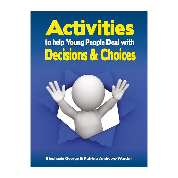 Activities to help Young People Deal with Decisions & Choices - Chooze