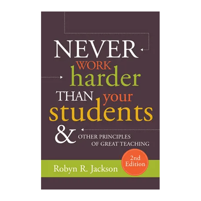 Never Work Harder Than Your Students, 2nd Edition - Chooze